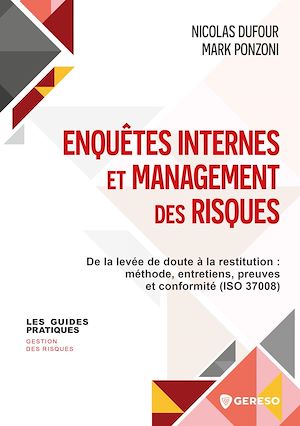 Téléchargez le livre :  Enquêtes internes et management des risques