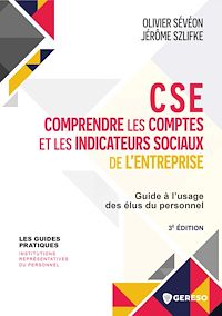 Téléchargez le livre :  Cse : comprendre les comptes et les indicateurs sociaux de l'entreprise