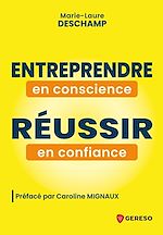 Télécharger le livre :  Entreprendre en conscience, réussir en confiance