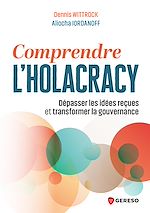 Télécharger le livre :  Comprendre l'holacracy