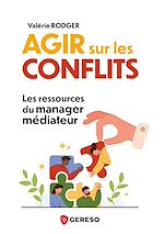 Télécharger le livre :  Agir sur les conflits