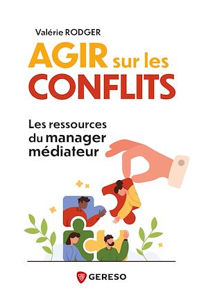 Téléchargez le livre :  Agir sur les conflits