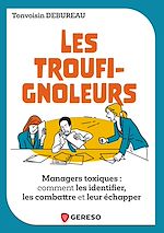 Télécharger le livre :  Les troufignoleurs
