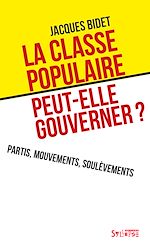 Télécharger le livre :  La classe populaire peut-elle gouverner ?