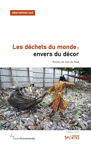 Téléchargez le livre :  Les déchets du monde : envers du décor