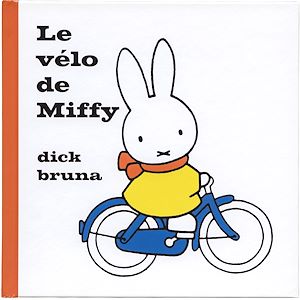 Téléchargez le livre :  Le vélo de Miffy