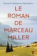 Télécharger le livre :  Le Roman de Marceau Miller