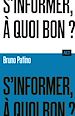 Télécharger le livre :  S'informer, à quoi bon ?  / Collection ALT