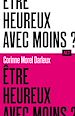 Télécharger le livre :  Être heureux avec moins ? / Collection ALT