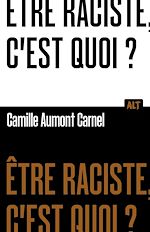 Download this eBook Être raciste, c'est quoi? Collection ALT