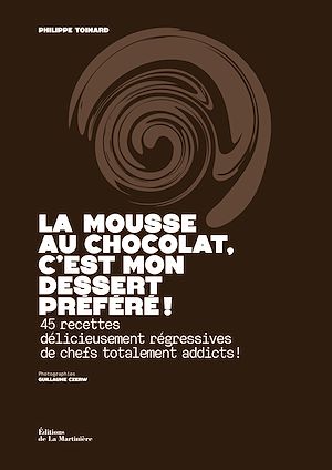Téléchargez le livre :  La Mousse au chocolat, c'est mon dessert préféré !