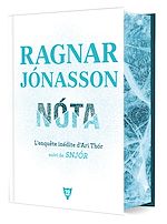 Télécharger le livre :  Nóta, l'enquête inédite d'Ari Thór - suivi de Snjór