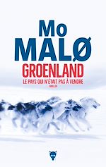 Télécharger le livre :  Groenland, le pays qui n'était pas à vendre