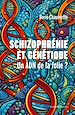 Télécharger le livre :  Schizophrénie et génétique