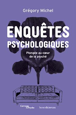 Télécharger le livre :  Enquêtes psychologiques : Plongée au cœur de la psyché