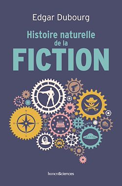 Télécharger le livre :  Histoire naturelle de la fiction