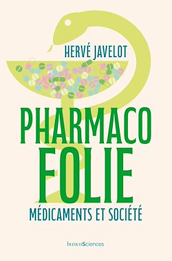 Télécharger le livre :  Pharmacofolie : Médicaments et société