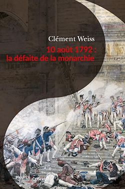 Télécharger le livre :  10 août 1792 : la défaite de la monarchie