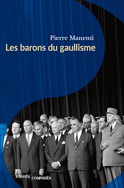 Télécharger le livre :  Les barons du gaullisme