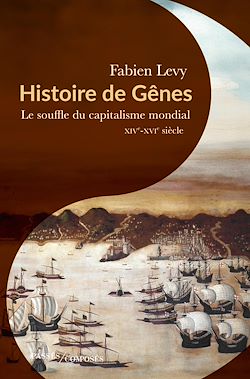 Télécharger le livre :  Histoire de Gênes : Le souffle du capitalisme mondial