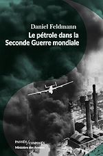 Télécharger le livre :  Le pétrole dans la Seconde Guerre mondiale
