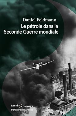 Télécharger le livre :  Le pétrole dans la Seconde Guerre mondiale