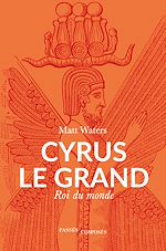 Télécharger le livre :  Cyrus le Grand