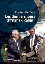 Télécharger le livre :  Les derniers jours d'Yitzhak Rabin
