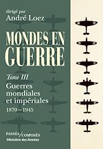 Télécharger le livre :  Guerres mondiales et impériales : 1870-1945