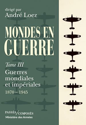 Téléchargez le livre :  Guerres mondiales et impériales : 1870-1945