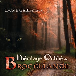 Téléchargez le livre :  L'Héritage oublié de Brocéliande