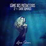Télécharger le livre :  L'Âme des prédateurs - Eaux sombres