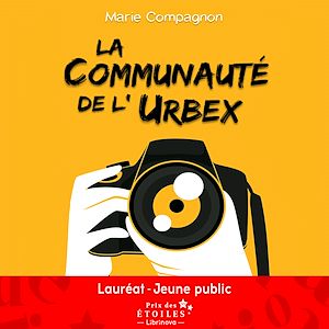 Téléchargez le livre :  La Communauté de l'Urbex