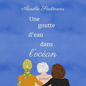 Téléchargez le livre :  Une goutte d'eau dans l'océan