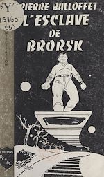 Télécharger le livre :  L'esclave de Brorsk