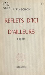 Download this eBook Reflets d'ici et d'ailleurs