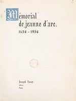 Télécharger le livre :  Mémorial du Ve Centenaire de la réhabilitation de Jeanne d'Arc, 1456-1956