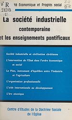 Download this eBook La société industrielle contemporaine et les enseignements pontificaux