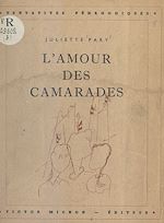 Télécharger le livre :  L'amour des camarades