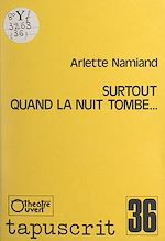 Télécharger le livre :  Surtout quand la nuit tombe...