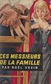 Télécharger le livre :  Ces messieurs de la famille
