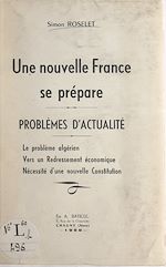 Télécharger le livre :  Une nouvelle France se prépare : problèmes d'actualité