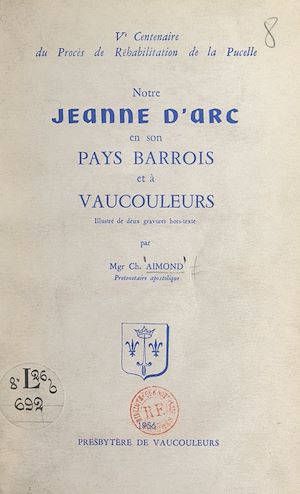 Téléchargez le livre :  Notre Jeanne d'Arc en son pays barrois et à Vaucouleurs