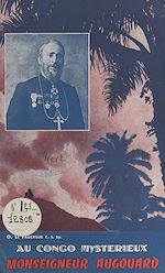 Télécharger le livre :  Au Congo mystérieux, Monseigneur Augouard
