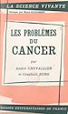 Télécharger le livre :  Les problèmes du cancer