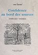 Télécharger le livre :  Confidence au bord des sources