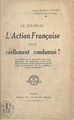 Télécharger le livre :  Le journal l'Action française est-il réellement condamné ?
