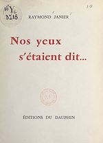 Télécharger le livre :  Nos yeux s'étaient dit...