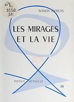 Télécharger le livre :  Les mirages et la vie