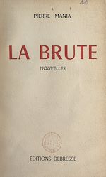 Télécharger le livre :  La brute